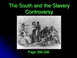 The South and the Slavery Controversy