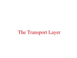 The Transport Layer