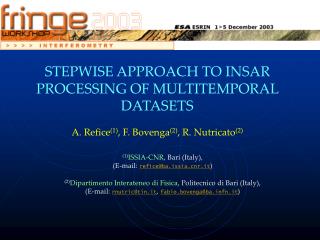 STEPWISE APPROACH TO INSAR PROCESSING OF MULTITEMPORAL DATASETS