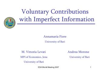 Voluntary Contributions with Imperfect Information Annamaria Fiore University of Bari