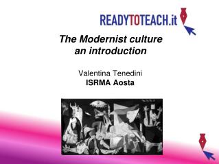 The Modernist culture an introduction Valentina Tenedini ISRMA Aosta