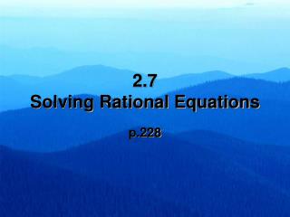 2.7 Solving Rational Equations