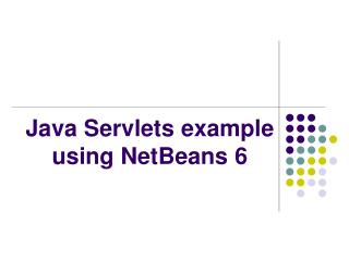 Java Servlets example using NetBeans 6