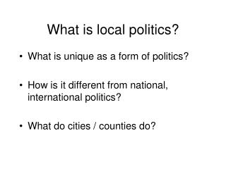 What is local politics?