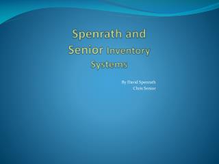 Spenrath and Senior Inventory Systems