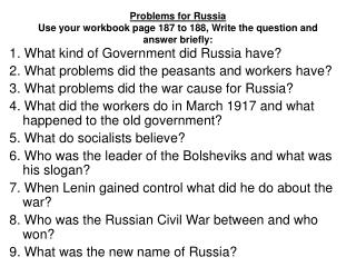 Problems for Russia Use your workbook page 187 to 188, Write the question and answer briefly: