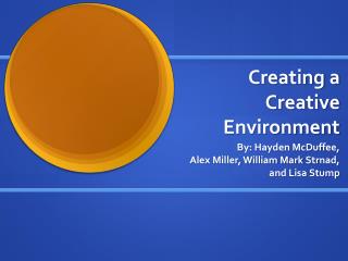 Creating a Creative Environment
