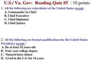 U.S./ Va. Gov: Reading Quiz #5 : 10 points