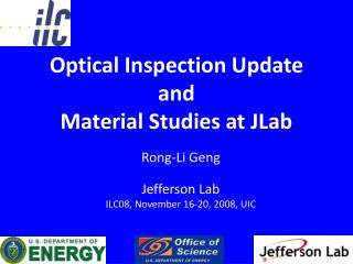 Optical Inspection Update and Material Studies at JLab