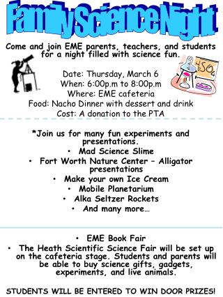 Come and join EME parents, teachers, and students for a night filled with science fun.