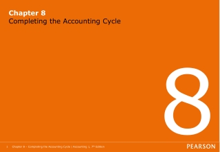 Chapter 8 Completing the Accounting Cycle
