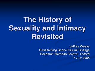 The History of Sexuality and Intimacy Revisited