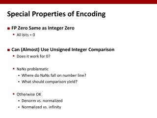 Special Properties of Encoding