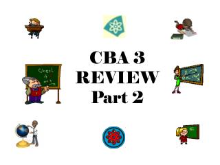 CBA 3 REVIEW Part 2