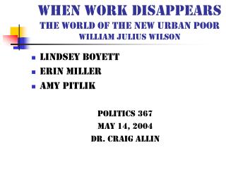 When Work Disappears The World of the new urban poor William Julius Wilson