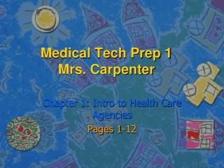 Medical Tech Prep 1 Mrs. Carpenter