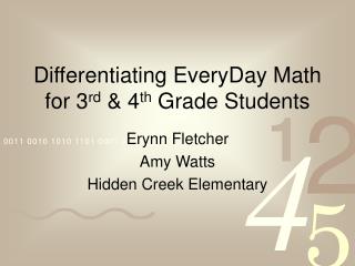 Differentiating EveryDay Math for 3 rd &amp; 4 th Grade Students