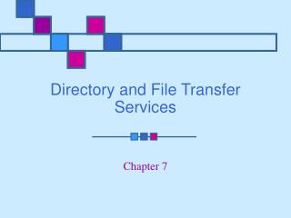 Directory and File Transfer Services
