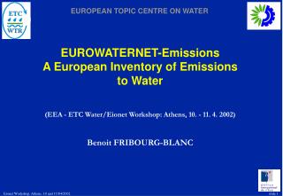 EUROWATERNET-Emissions A European Inventory of Emissions to Water