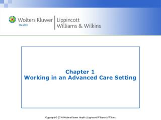 Chapter 1 Working in an Advanced Care Setting