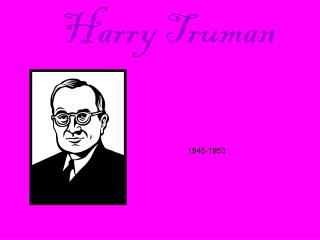 Harry Truman