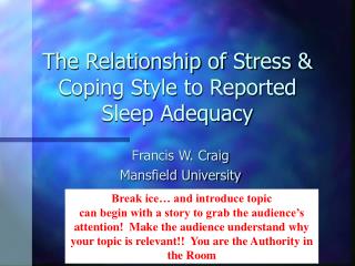 The Relationship of Stress &amp; Coping Style to Reported Sleep Adequacy