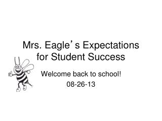 Mrs. Eagle ’ s Expectations for Student Success