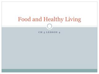 Food and Healthy Living