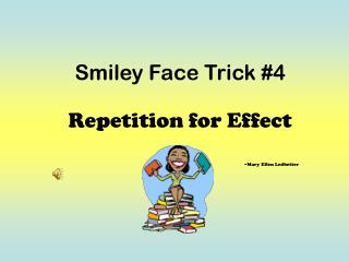 Smiley Face Trick #4