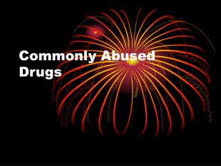 Commonly Abused Drugs