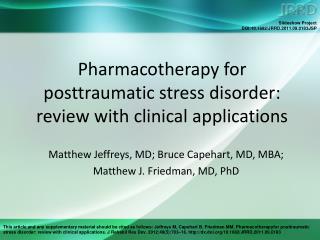 Pharmacotherapy for posttraumatic stress disorder: review with clinical applications
