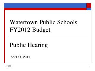 Watertown Public Schools FY2012 Budget Public Hearing