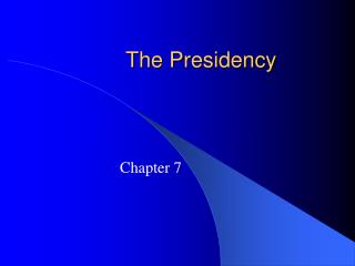 The Presidency