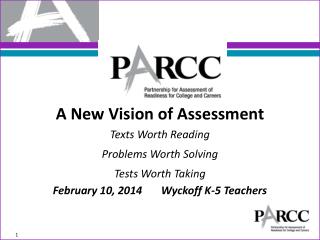 A New V ision of Assessment Texts Worth Reading Problems Worth Solving