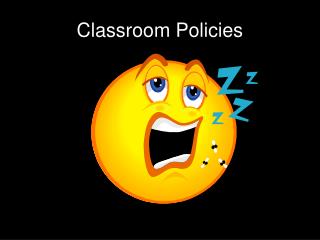 Classroom Policies