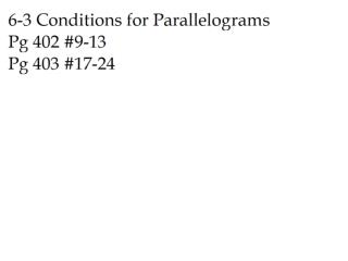 6 3 Conditions for Parallelograms Pg 402 403 pd 2 2014