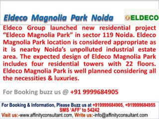 Eldeco Magnolia Park Apartments Sector 119 Noida @ 099996849