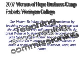 2005 Women of Hope Business Camp Roberts Wesleyan College February 21-25, 2005