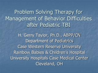 Problem Solving Therapy for Management of Behavior Difficulties after Pediatric TBI
