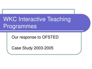 WKC Interactive Teaching Programmes