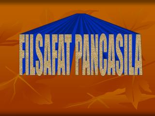 FILSAFAT PANCASILA