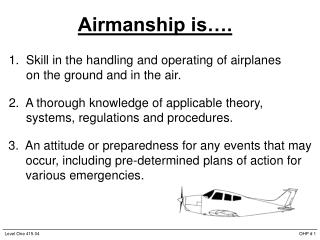 Airmanship is….