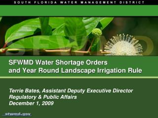 SFWMD Water Shortage Orders and Year Round Landscape Irrigation Rule