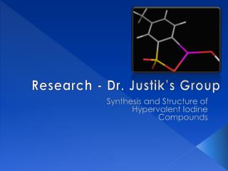 Research - Dr. Justik’s Group