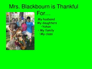 Mrs. Blackbourn is Thankful For…