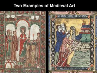 Two Examples of Medieval Art