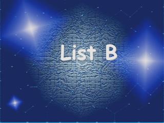 List B