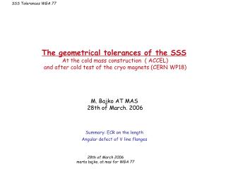 Summary: ECR on the length Angular defect of V line flanges