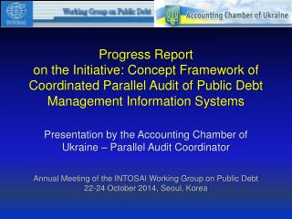 Presentation by the Accounting Chamber of Ukraine – Parallel Audit Coordinator