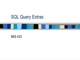 SQL Query Extras